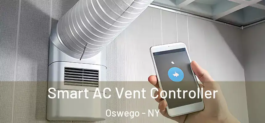 Smart AC Vent Controller Oswego - NY
